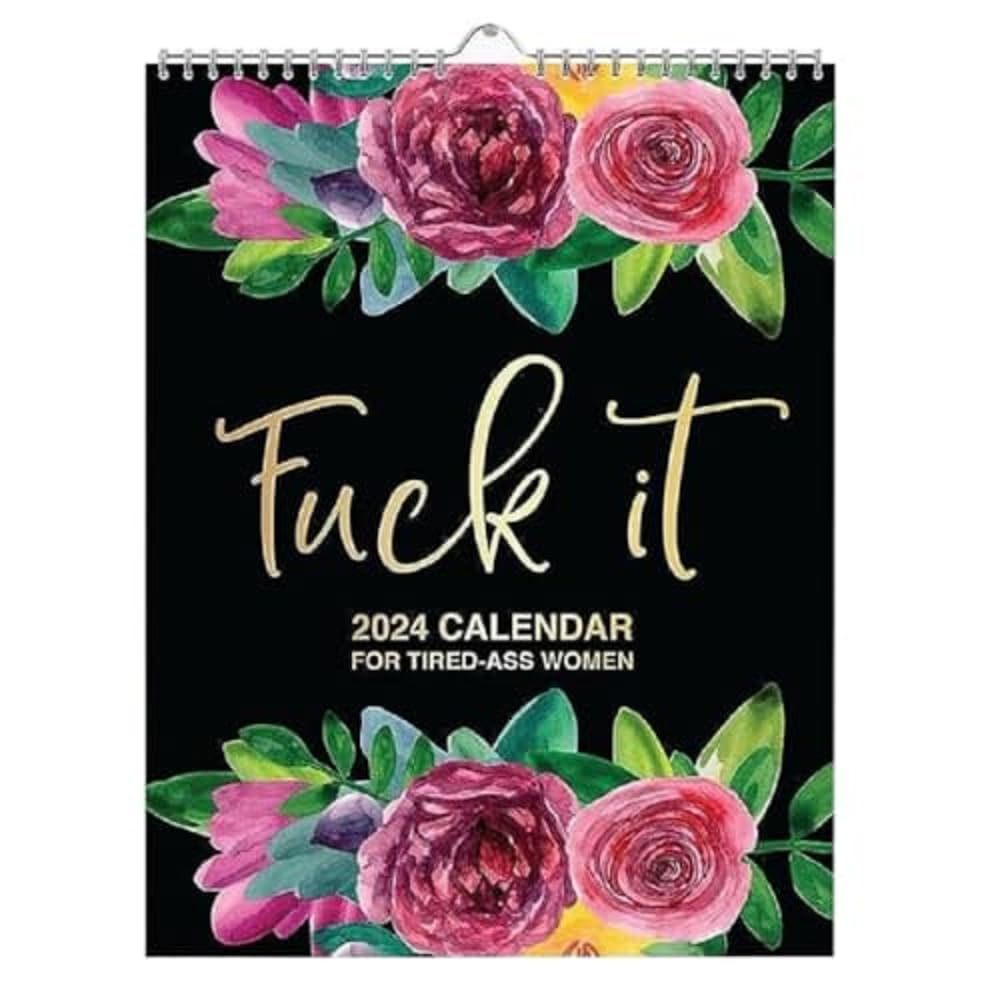 2024 Calendar for Tired-Ass Women | -Fu-ck It Calendar | Tired Women Calendar | 2024 Wall Calendar for Tired | Funny Swear Word Planner Monthly Calendar Gag Gift for Women
